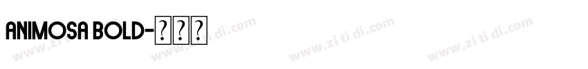 Animosa Bold字体转换